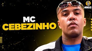 MC CEBEZINHO  Podpah 802 [upl. by Marston]