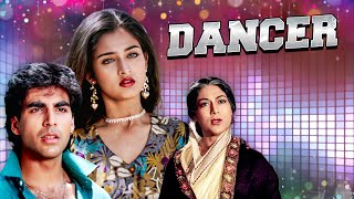 Dancer Hindi Full Movie  Akshay Kumar  Mohini  Kirti Singh  Family Drama Musical Film [upl. by Nuahsed740]