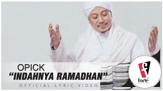 Opick  Indahnya Ramadhan  Official Lyric Video [upl. by Vidovic]