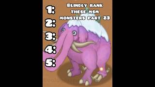 Blindly rank these My Singing Monsters  Pt 23  FPG90 [upl. by Ahsinet276]