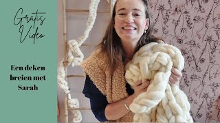 Gratis DIY VIDEO  Een deken van lontwol breien met Sarah [upl. by Mandler745]