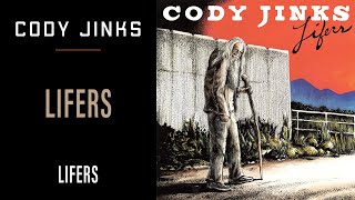 Cody Jinks  quotLifersquot  Lifers [upl. by Nwahsir]