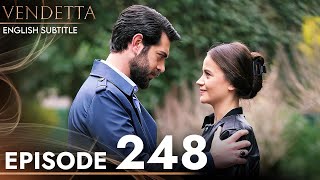 Vendetta  Episode 248 English Subtitled  Kan Cicekleri [upl. by Revilo288]