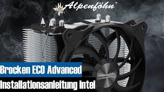 Alpenföhn® Brocken ECO Advanced Installationsvideo INTEL [upl. by Welcome]