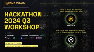 BNB Chain 2024 Q3 Hackathon Workshop Day 2 [upl. by Yxel]