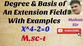 Msc1 Degree amp Basis of An Extension Field With Example X42∈QX [upl. by Ahc657]