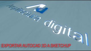 EXPORTACION DE AUTOCAD A SKETCHUP [upl. by Ahtiekal325]