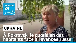 Ukraine  à Pokrovsk les difficultés quotidiennes des habitants face à lavancée russe [upl. by Orat]