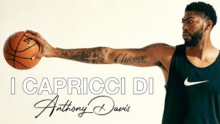 I CAPRICCI DI ANTHONY DAVIS [upl. by Yarrum]