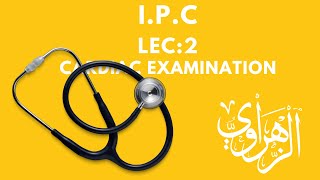 IPC CVS 2nd lec cardiac examination [upl. by Alemahs]