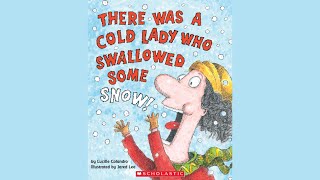 There Was a Cold Lady Who Swallowed Some Snow Read aloud [upl. by Ardnuhsal]