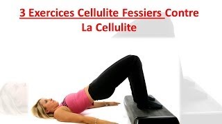 3 Exercices Cellulite Fessiers Contre La Cellulite [upl. by France]