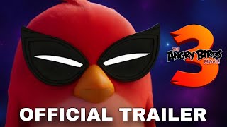 The Angry Birds Movie 3  quotOfficial trailerquot 2025 [upl. by Ettenad]