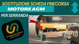 Scheda finecorsa serranda ACM Titan rotta  ecco come fare [upl. by Hathaway161]