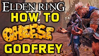 ELDEN RING BOSS GUIDES How To Cheese Godfrey First Elden LordHoarah Loux [upl. by Olds]