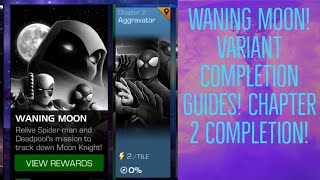 Waning Moon Variant Completion Guides Chapter 2 Completion [upl. by Benedicto]