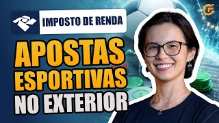 COMO FUNCIONA O IMPOSTO DE RENDA SOBRE APOSTAS ESPORTIVAS NO EXTERIOR [upl. by Nehtanoj868]