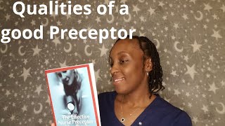 Qualities of a good Preceptor in Nursing  Nurse Preceptor  How to be a good Preceptor 8 Qualities [upl. by Kendra]