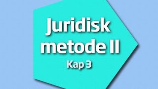 Juridisk metode II  Kap 3 nr 1 [upl. by Eric]