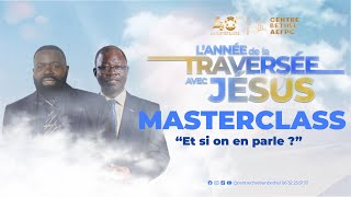 Lannée de la traversée avec Jésus  Jour 10  Masterclass [upl. by Esilahs]