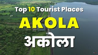 Akola  Top 10 Tourist Places In Akola  अकोला की १० सबसे अच्छी जगाहे [upl. by Anertal]