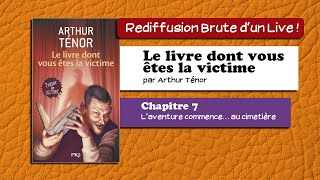 🔴📙🔊 Le livre dont vous êtes la victime 7  Laventure commence… au cimetière  Livre Audio [upl. by Shepard]