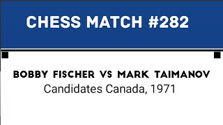 Bobby Fischer Vs Mark Taimanov • Candidates Canada 1971 [upl. by Jehius]