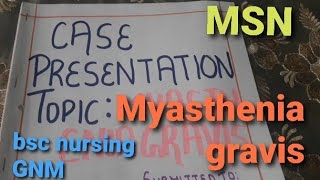 Myasthenia gravis Case presentation MSN nursingGNM [upl. by Hluchy]