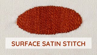 Surface Satin Stitch A ThreadSaving Hand Embroidery Technique [upl. by Nahgaem466]