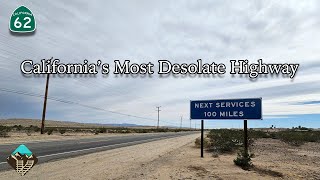 Exploring Californias Highway 62  The Most Desolate Highway in California [upl. by Nyrmac]