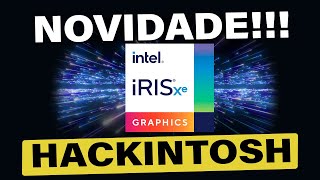 🔥 NOVIDADE 👉 INTEL IRIS XE GRAPHICS COMPATÍVEL COM HACKINTOSH 😱 INTEL 11TH GEN TIGER LAKE 💥 [upl. by Limay]