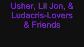 Usher Lil Jon amp LudacrisLovers amp Friends [upl. by Inoek]