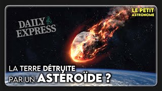 🛰 Un ASTÉROÏDE tueur va DÉTRUIRE la TERRE  ou pas [upl. by Ennalorac578]