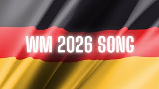 WM 2026 Song  quotDeutschland wird Weltmeisterquot 4KUHD [upl. by Kristo]