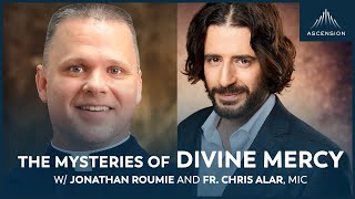 The Mysteries of Divine Mercy with Jonathan Roumie and Fr Chris Alar MIC [upl. by Ashli549]