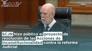 SCJN hizo público el proyecto de resolución contra la reforma Judicial [upl. by Shotton560]