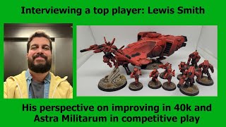 A top 40k players perspective on Astra Militarum and how to improve  Lewis Smith  Warhammer 40k [upl. by Ariaek]