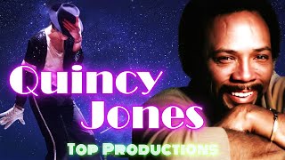 Quincy Jones Top Productions  Michael Jackson James Ingram amp More  RIP 1933  2024 [upl. by Llehsyt]