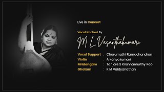 M L Vasanthakumari  Carnatic Vocal Kacheri  Live in Concert  carnaticprapancha [upl. by Robby532]