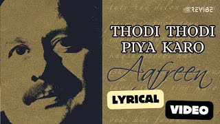 Thodi Thodi Piya Karo Official Lyric Video  Pankaj Udhas  Aafreen Vol 2 [upl. by Sherourd794]