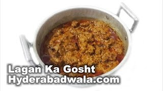 Lagan Ka Gosht Recipe Video – How to Make Hyderabadi Lagan Ka Mutton at Home – Easy amp Simple [upl. by Kial559]