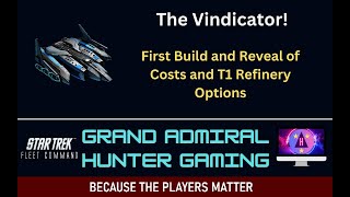 STFC  The Vindicator  Build and T1 Refinery Reveal [upl. by Anyrak158]