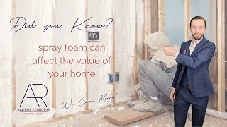 🎥 Spray Foam Insulation How It Can Impact Your Property’s Value 🏡 [upl. by Tadd]