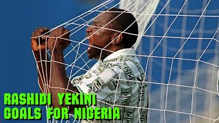 RASHIDI YEKINI GOALS FOR NIGERIA [upl. by Ffirahs]