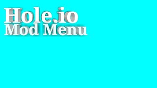 Holeio Mod Menu [upl. by Nerraj]