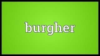 Burgher Meaning [upl. by Aili]