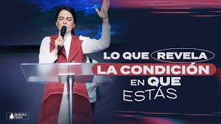 LO QUE REVELA LA CONDICIÓN EN QUE ESTÁS  Pastora Yesenia Then [upl. by Asil990]