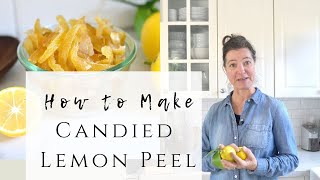 How to make Candied Lemon Peel [upl. by Adnuhsar]