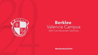 Berklee Valencias Commencement Ceremony 2024 [upl. by Mikah658]