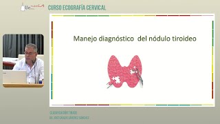 Curso de ecografía cervical clasificación tirads Dr José Carlos Sánchez Sánchez [upl. by Yblehs]